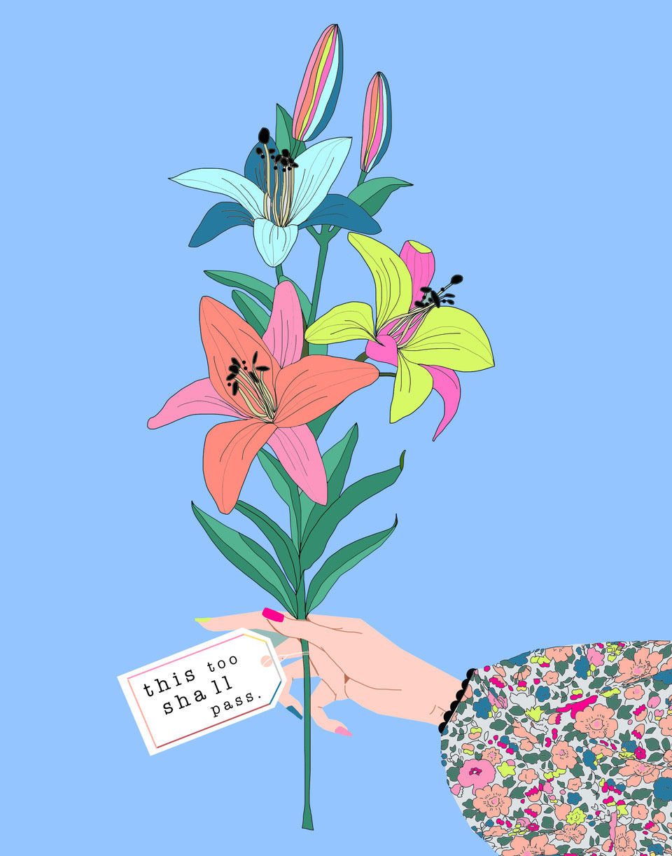 This Too Shall Pass (Flowers)