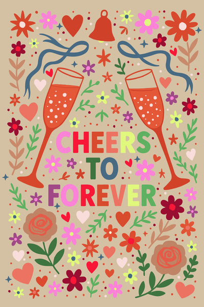 Cheers To Forever.