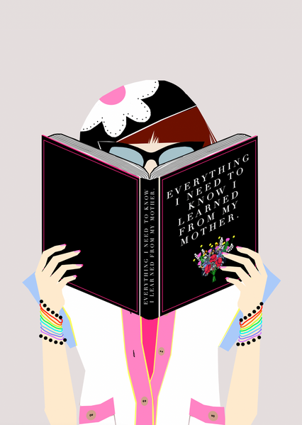Everything I Need To Know I Learned From My Mother