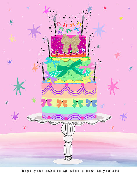 Hope Your Cake Is As Adora-A-Bow As You Are