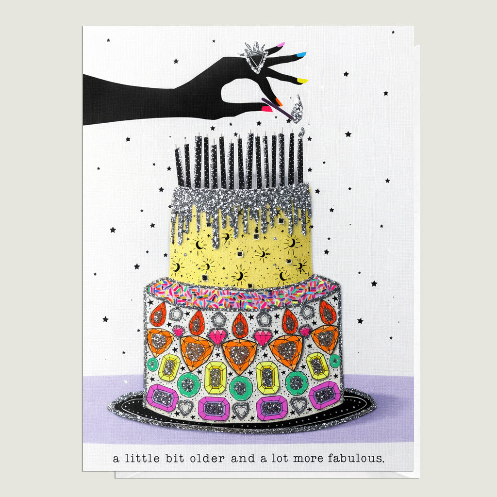 A little bit older and a lot more fabulous.