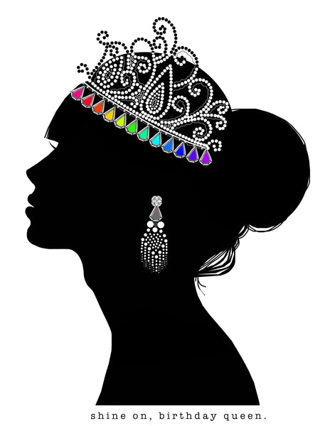 Shine On, Birthday Queen.