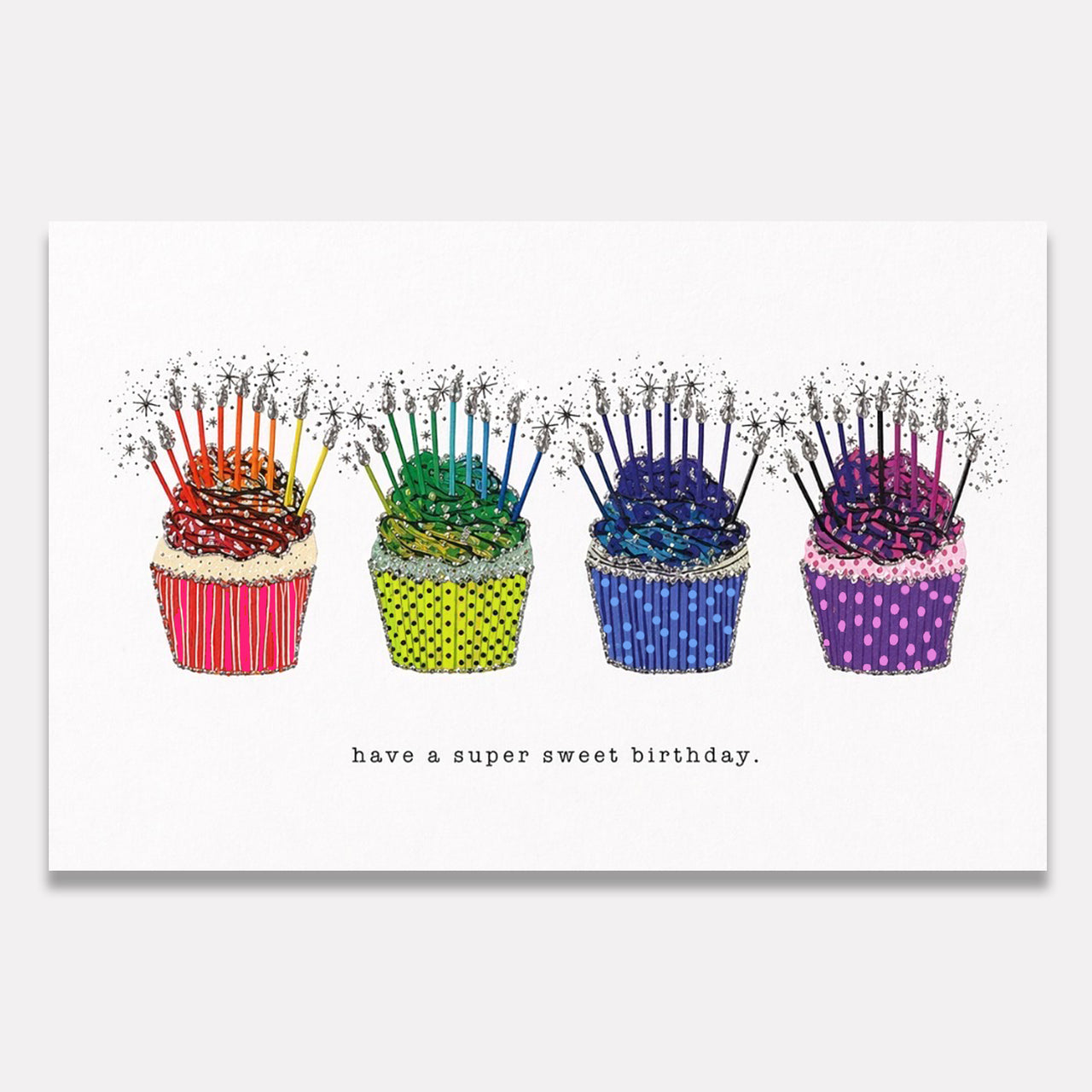 Have A Super Sweet Birthday.