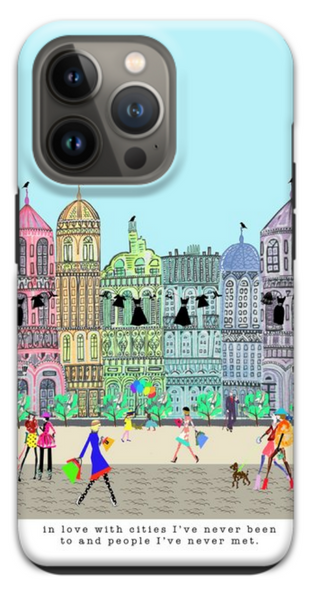 In Love With Cities I've Never Been To And People I've Never Met iPhone Case