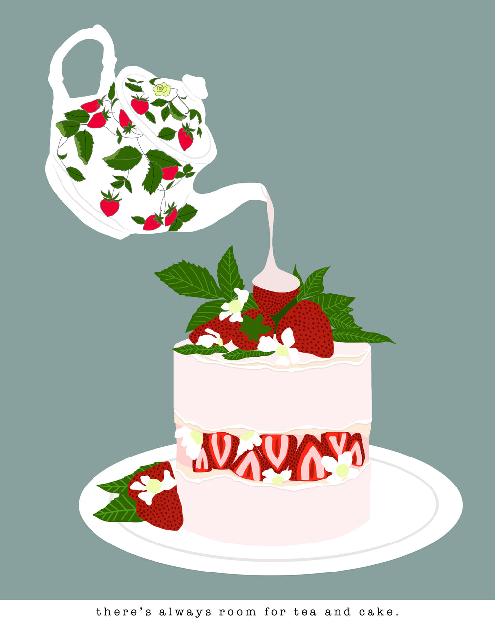 There's Always Room for Tea and Cake (Greeting Card)